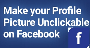 Make your Profile Picture Unclickable on Facebook 